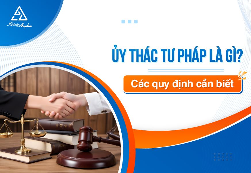 Quy định về cơ quan & nguyên tắc của ủy thác tư pháp là gì?