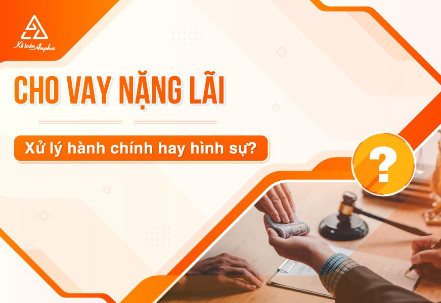 Quy định xử phạt hành chính - hình sự về tội cho vay nặng lãi